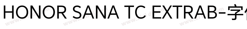 HONOR SANA TC EXTRAB字体转换